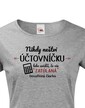 Dámské tričko - Nikdy neštvi účtovníčku