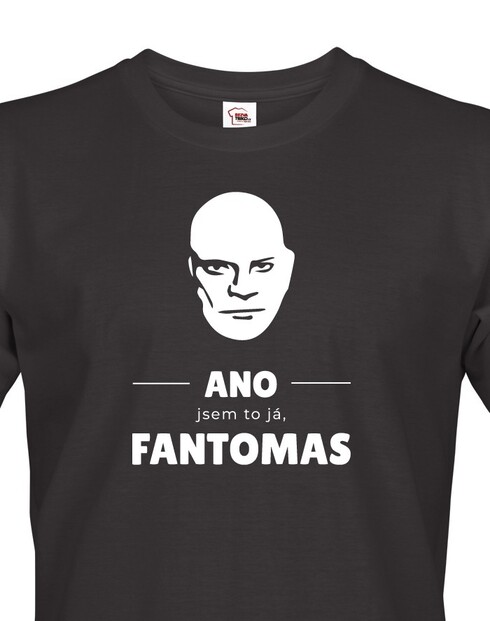 Pánské tričko - ÁNO - som to ja FANTOMAS