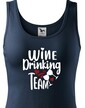 Dámské tričko Wine Drinking team