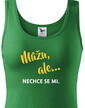 Dámské tričko Môžem, ale...nechce sa mi