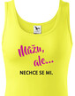 Dámské tričko Môžem, ale...nechce sa mi