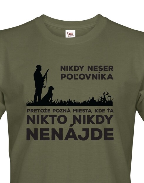 Pánské tričko Nikdy neser poľovníka