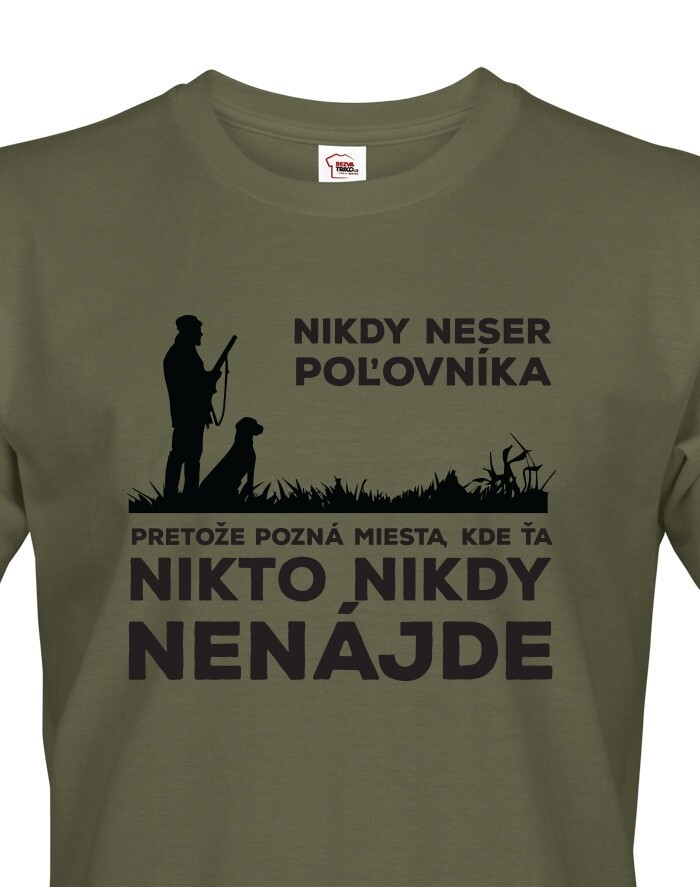 Pánské tričko Nikdy neser poľovníka