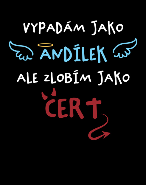 Body Vyzerám ako anjelik ale neposlúcham ako čert