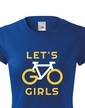 Dámske tričko Lets Go Girls