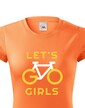Dámske tričko Lets Go Girls