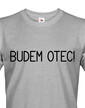 Pánske tričko Budem otec!