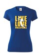 Dámske tričko Live Love Volleyball