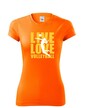 Dámske tričko Live Love Volleyball