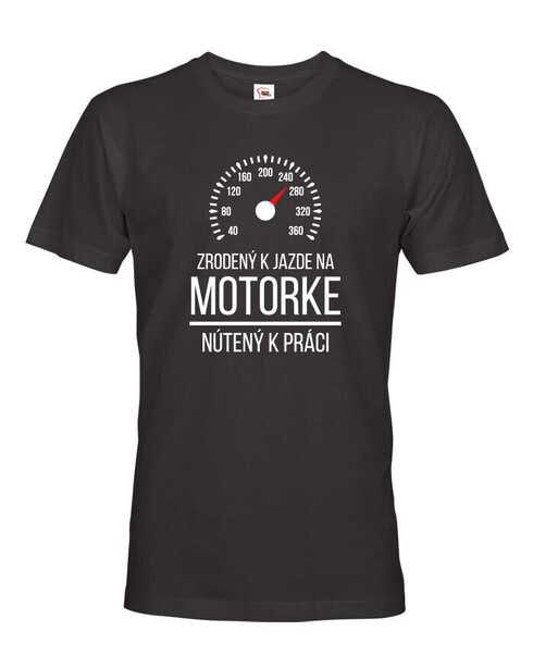 Pánske tričko pre motorkárov - zrodený k jazde na motorke
