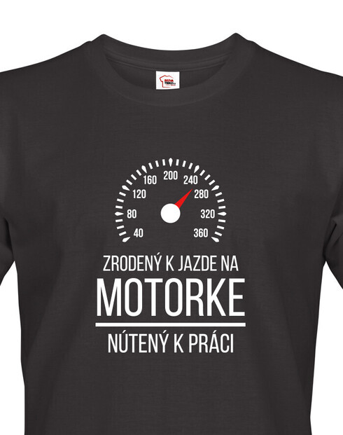 Pánske tričko pre motorkárov - zrodený k jazde na motorke