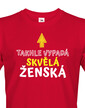 Dámske tričko Takto vyzerá skvelá ženská