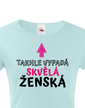 Dámske tričko Takto vyzerá skvelá ženská