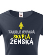 Dámske tričko Takto vyzerá skvelá ženská