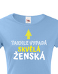 Dámske tričko Takto vyzerá skvelá ženská