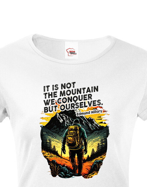 Dámske tričko s citátom Edmunda Hillaryho