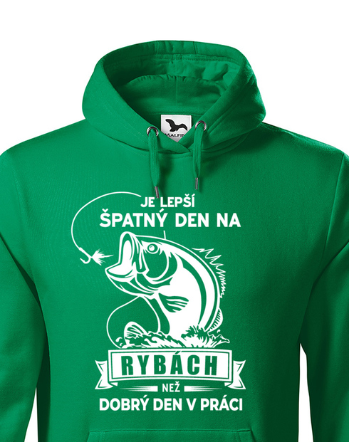 Mikina pre rybárov Je lepší zlý deň na rybách ako dobrý deň v práci