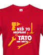 Vtipné tričko s potlačou pre otecka kutila