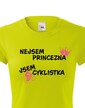 Dámske tričko nie som princezná, som cyklistka
