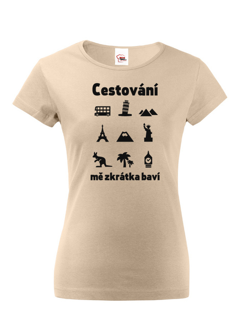 Dámské tričko Cestovanie ma skrátka baví