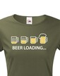 Dámske tričko s pivným motívom Beer loading