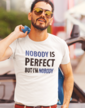 Pánské tričko Nobody is perfect