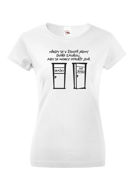 Dámske tričko Jedny dvere sa zatvoria