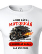 Pánske tričko Tato motorkár