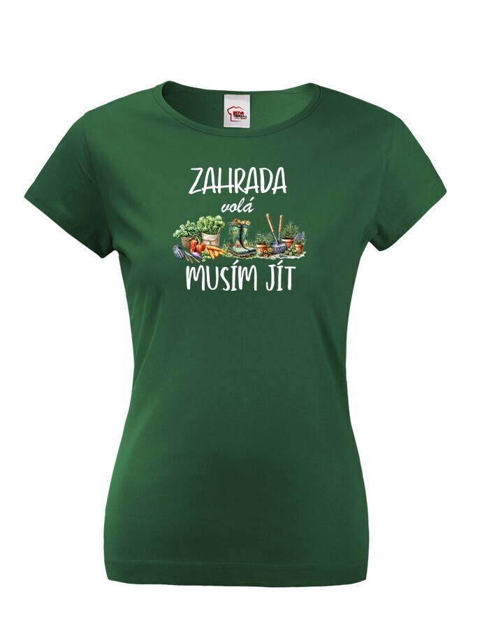 Dámske tričko Zahrada volá