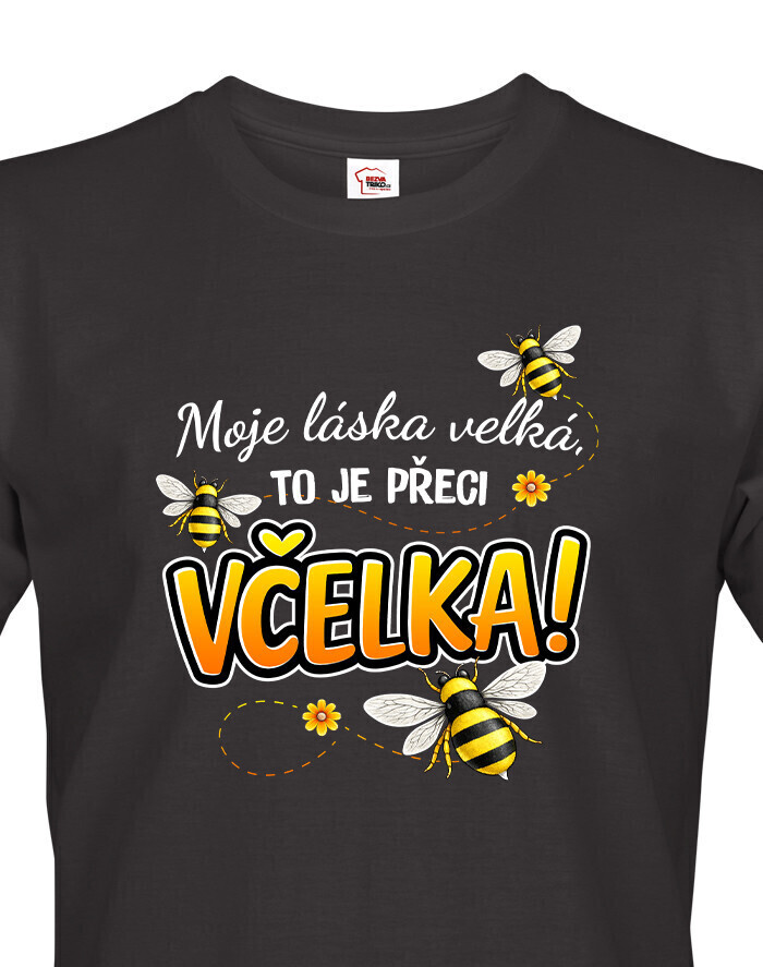 Pánské tričko pre včelárov Moja láska velká
