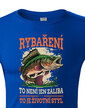 Vtipné rybárské tričko Rybárčenie je životný štýl