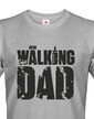 Vtipné tričko pre otecka New Walking Dad