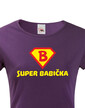 Tričko s potlačou Super Babička