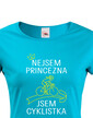 Dámske tričko nie som princezná, som cyklistka