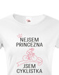 Dámske tričko nie som princezná, som cyklistka