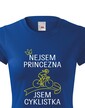 Dámske tričko nie som princezná, som cyklistka