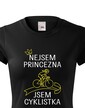 Dámske tričko nie som princezná, som cyklistka