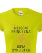 Dámske tričko nie som princezná, som cyklistka