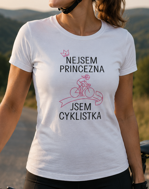Dámske tričko nie som princezná, som cyklistka