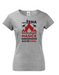 Hasičské tričko Som žena hasiča
