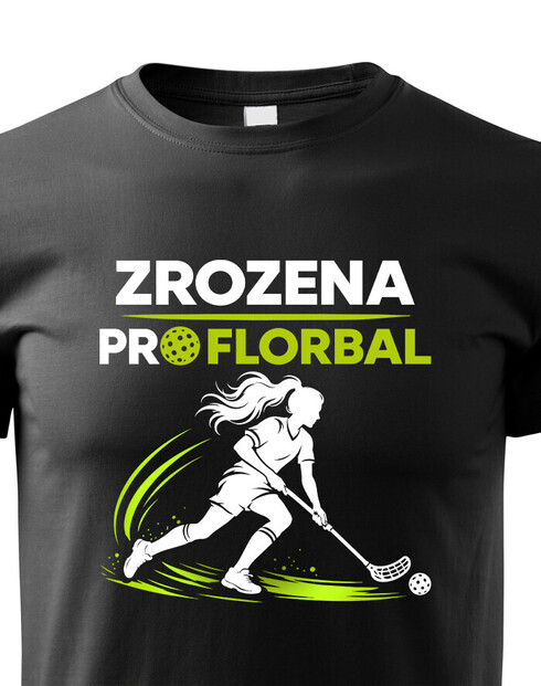 Detské tričko Zrodená pre florbal