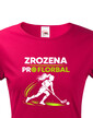 Dámske tričko Zrodená pre florbal