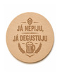Drevený okrúhly otvárač Ja nepijem, ja degustujem