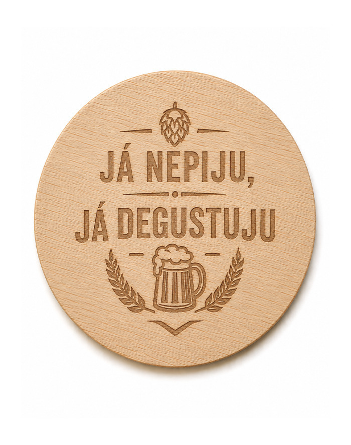 Drevený okrúhly otvárač Ja nepijem, ja degustujem