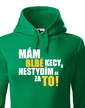 Dámska mikina Mám blbé kecy a nehanbím sa za to