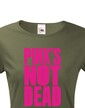 Dámske tričko Pinks not dead