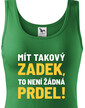Dámske tričko Mať taký zadok, to nie je žiadna prdel