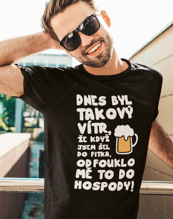 Tričko s pivným motívom Dnes bol taký vietor ...
