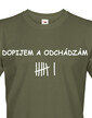 Pánske tričko s potlačou Dopijem a odchádzam