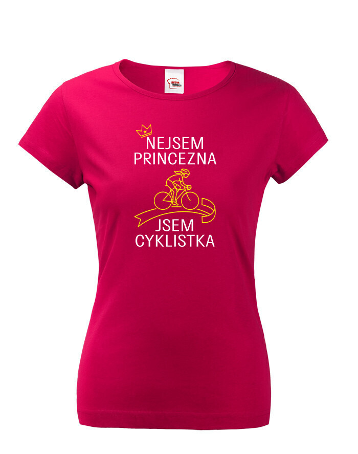 Dámske tričko nie som princezná, som cyklistka